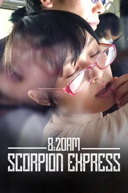 8:20AM, Scorpion Express movie poster