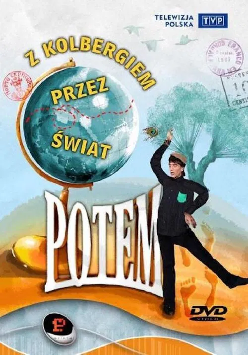 Kabaret Potem - Z Kolbergiem przez świat movie poster