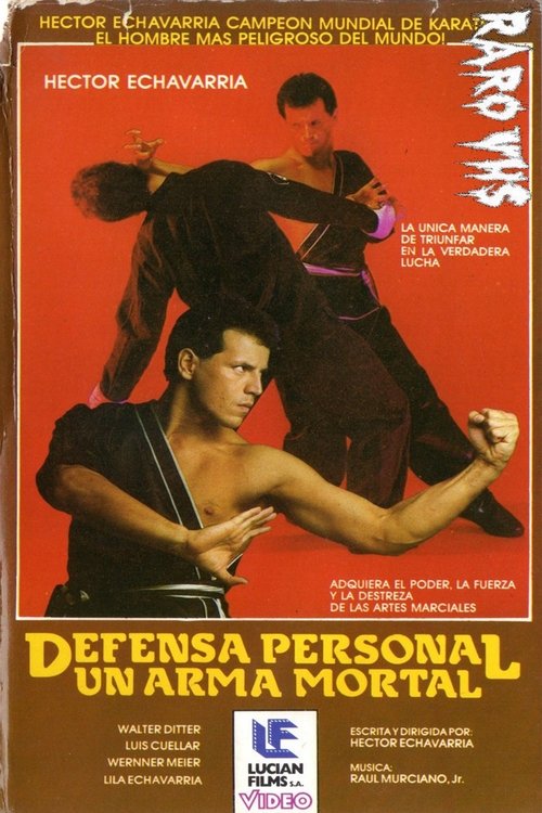 HECTOR ECHAVARRÍA: DEFENSA PERSONAL, UN ARMA MORTAL movie poster