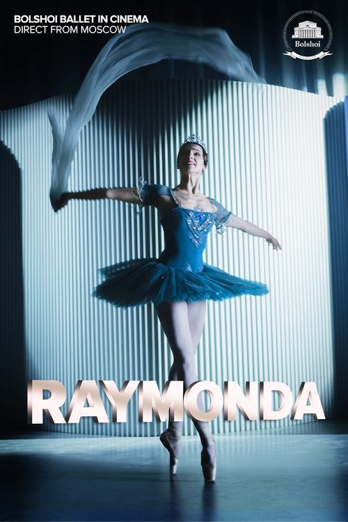 Bolshoi Ballet: Raymonda movie poster