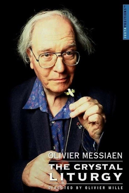 Olivier Messiaen: The Crystal Liturgy movie poster