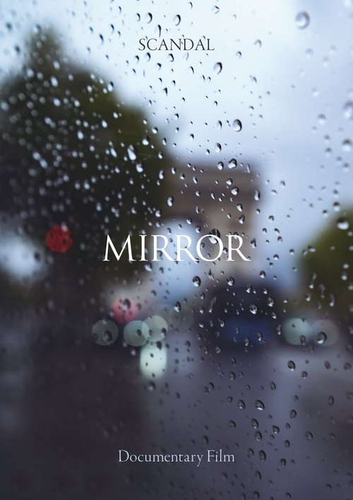 SCANDAL Documentary film MIRROR movie poster