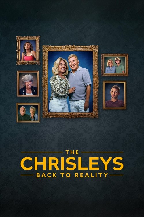 The Chrisleys: Back to Reality tv show poster