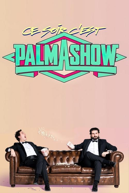 Ce soir, c'est Palmashow movie poster