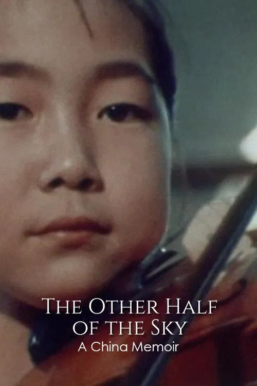 The Other Half of the Sky: A China Memoir movie poster