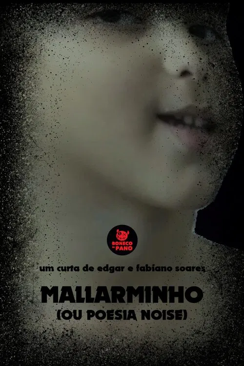 Poster do filme Mallarminho (ou Poesia Noise)