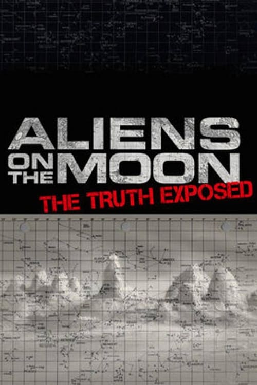Aliens on the Moon: The Truth Exposed movie poster