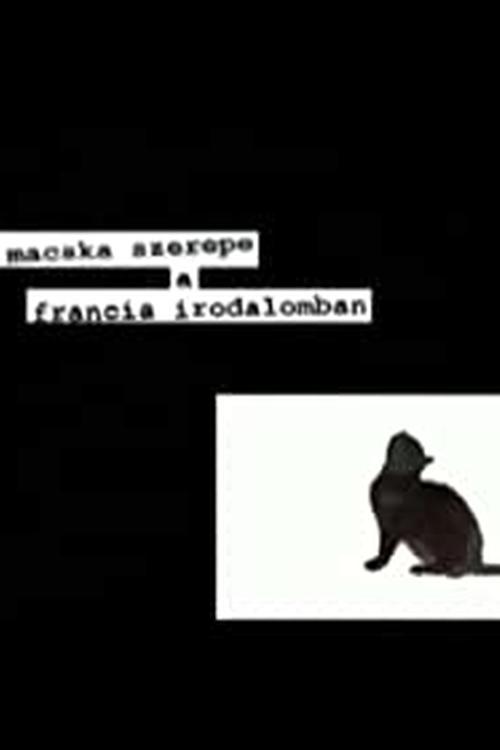 A macska szerepe a francia irodalomban movie poster