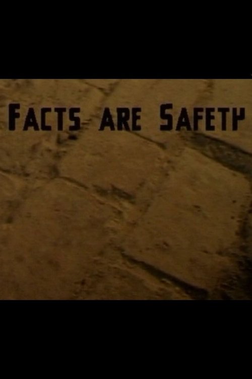 Facts Are Safety movie poster