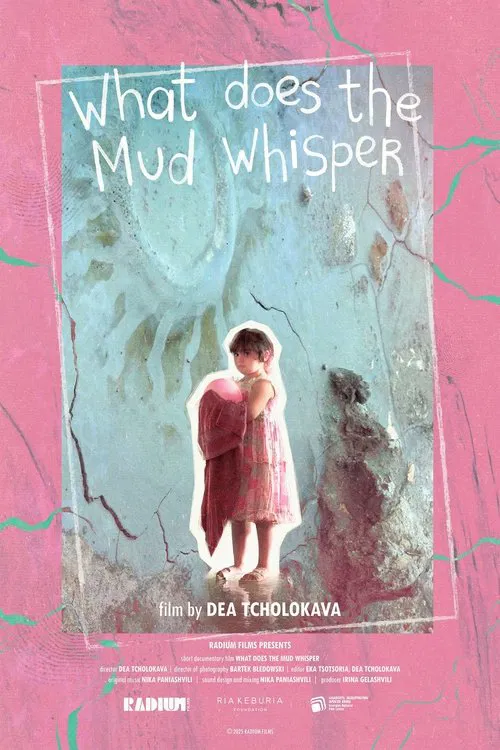 What Does the Mud Whisper? movie poster