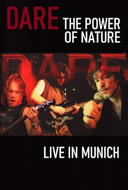 Dare - The Power of Nature : Live in Munich movie poster