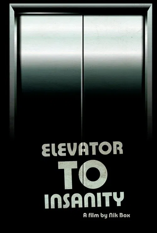 Poster do filme Elevator To Insanity