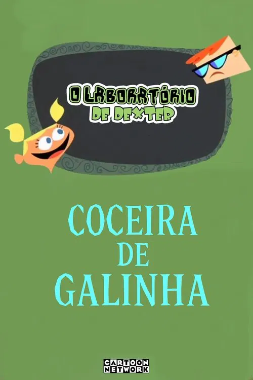 Poster do filme O Laboratório de Dexter: Coceira de Galinha