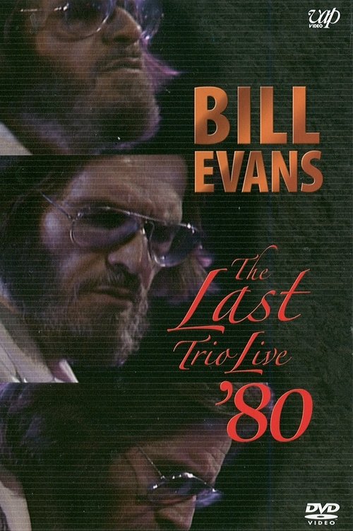 Bill Evans: The Last Trio Live '80 movie poster