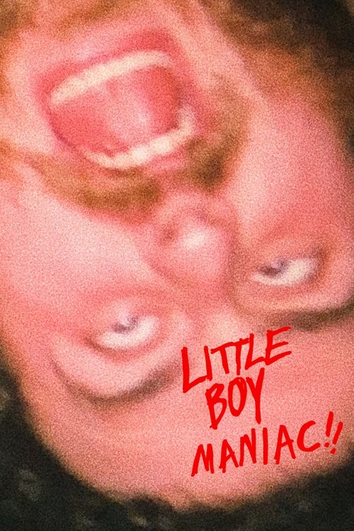 LITTLE BOY MANIAC movie poster