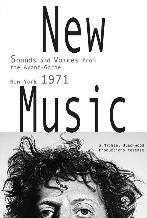New Music: Sounds and Voices from the Avant-Garde New York 1971 movie poster
