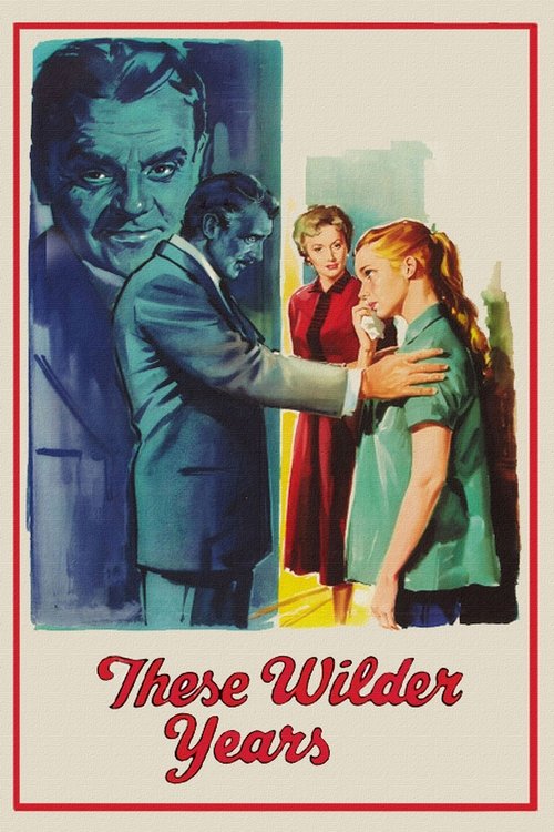 These Wilder Years movie poster