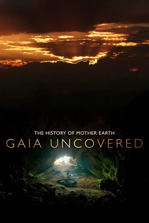 Gaia Uncovered - The History of Mother Earth movie poster