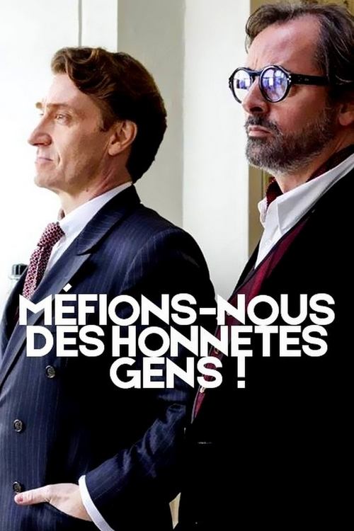 Méfions-nous des honnêtes gens ! movie poster