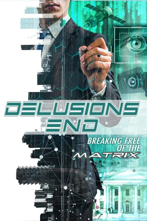 Delusions End: Breaking Free of the Matrix movie poster