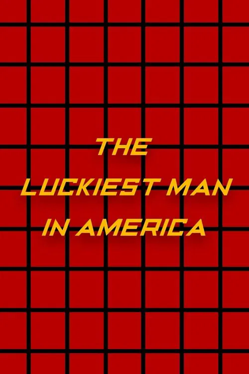 The Luckiest Man in America movie poster