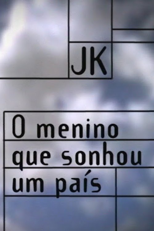 Poster do filme JK – O Menino que Sonhou um País