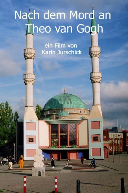 Nach dem Mord an Theo van Gogh movie poster