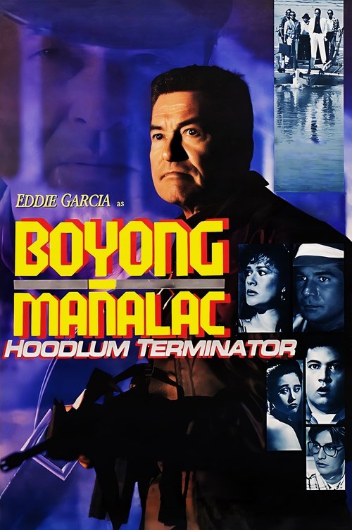 Boyong Mañalac: Hoodlum Terminator movie poster