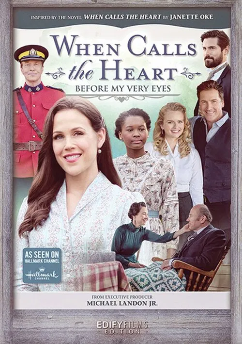 When Calls the Heart: Before My Very Eyes movie poster