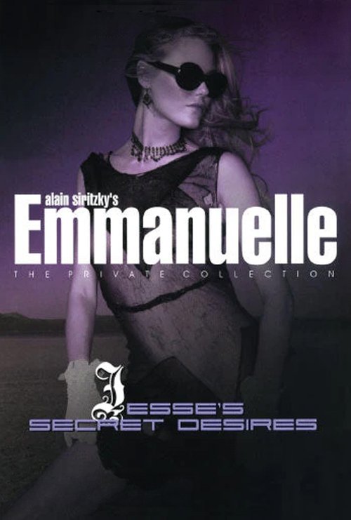 Emmanuelle - The Private Collection: Jesse's Secret Desires movie poster