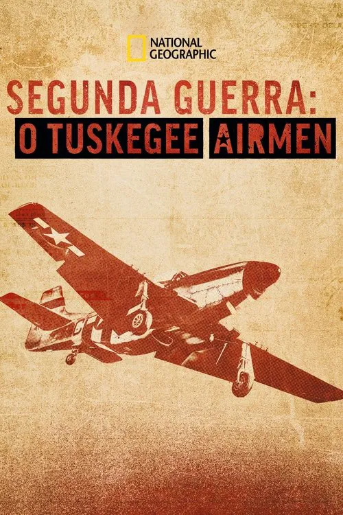 Poster do filme Segunda Guerra: O Tuskegee Airmen