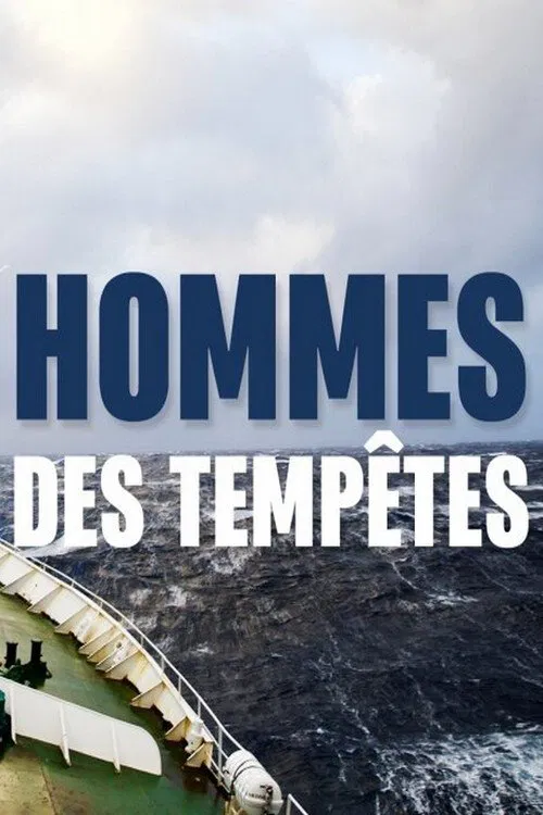 Hommes des Tempêtes movie poster