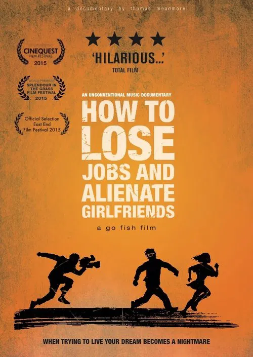 How to Lose Jobs & Alienate Girlfriends movie poster