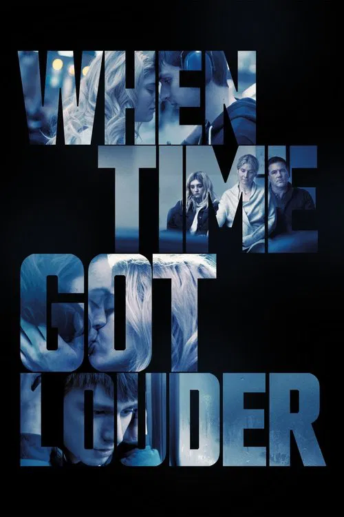 When Time Got Louder movie poster