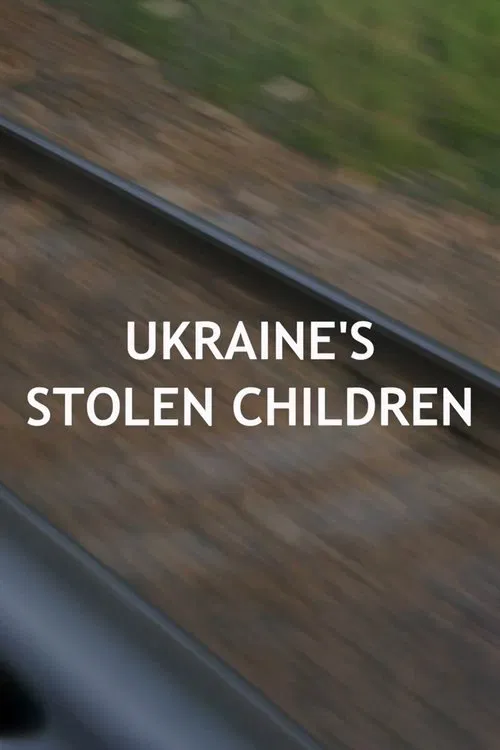 Ukraine's Stolen Children movie poster