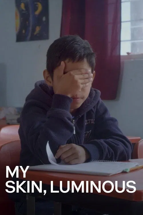 My Skin, Luminous movie poster
