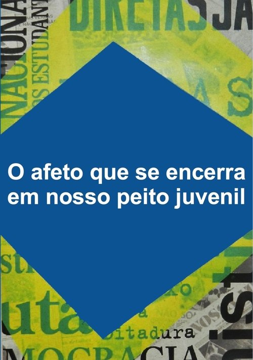 O Afeto Que Se Encerra Em Nosso Peito Juvenil movie poster