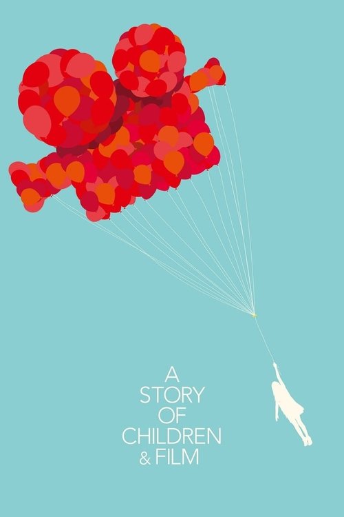 A Story of Children and Film movie poster
