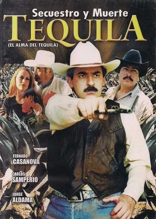 Tequila secuestro y muerte movie poster