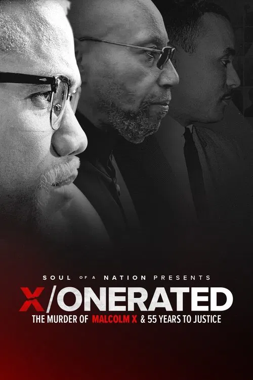 Soul of a Nation Presents: X / o n e r a t e d – The Murder of Malcolm X and 55 Years to Justice movie poster