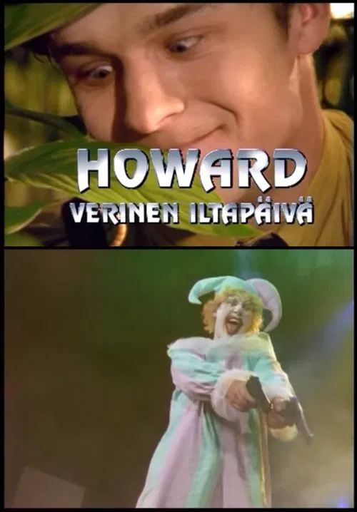 Poster do filme Howard - Verinen iltapäivä