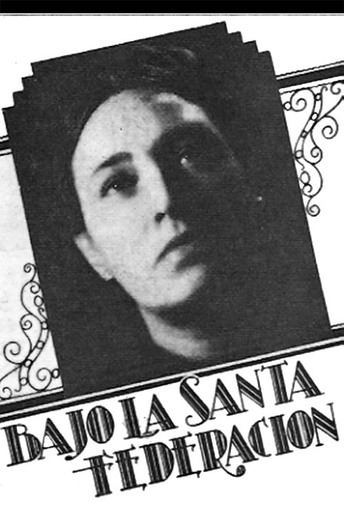 Bajo la Santa Federación movie poster