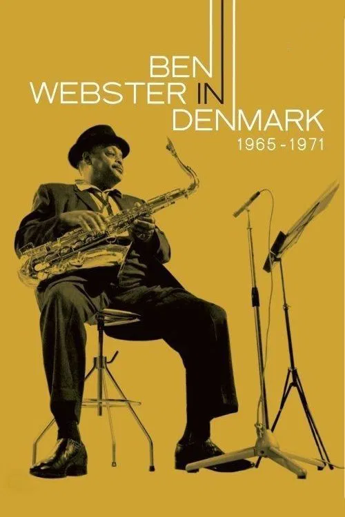 Poster do filme Ben Webster - In Denmark 1965-1971