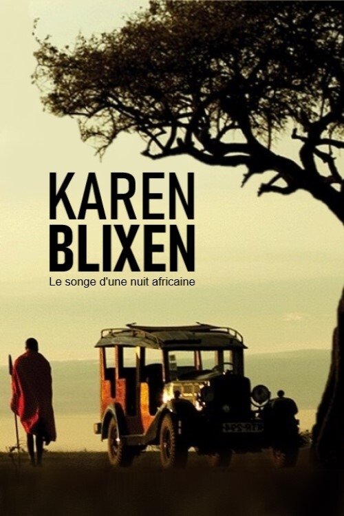 Karen Blixen : Le songe d'une nuit africaine movie poster