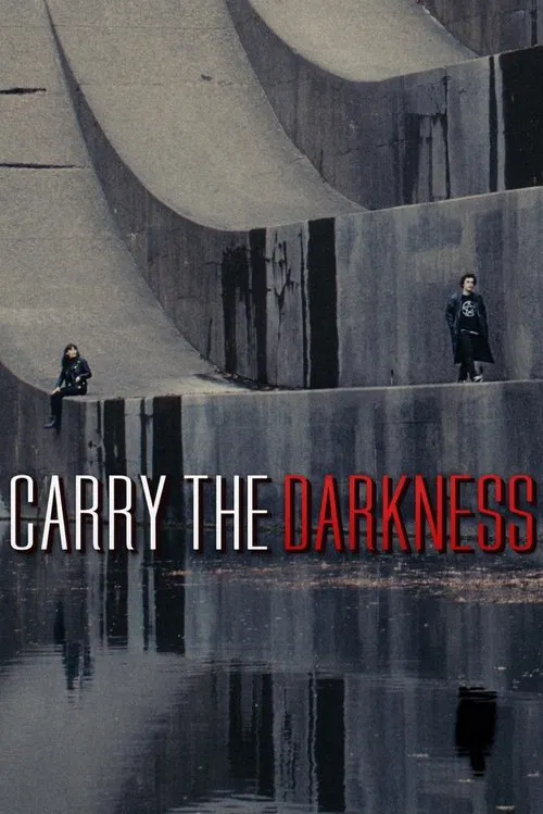 Carry the Darkness movie poster