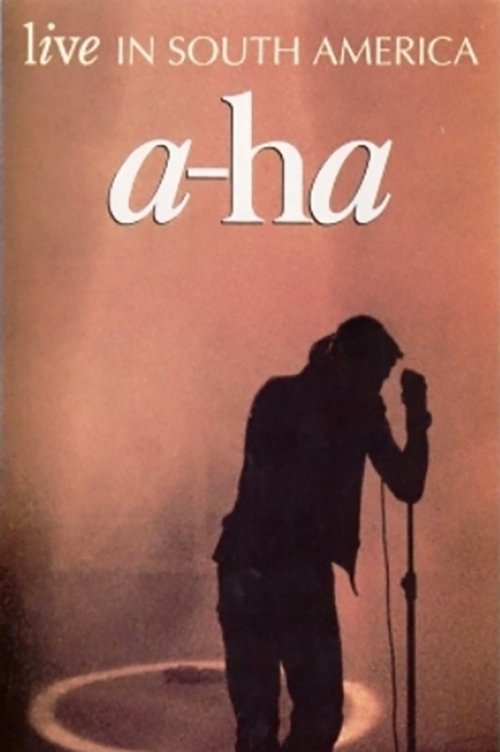a-ha | Live in South America 1993 movie poster