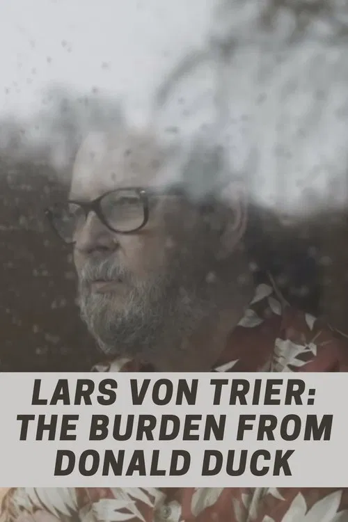 Lars von Trier: The Burden From Donald Duck movie poster