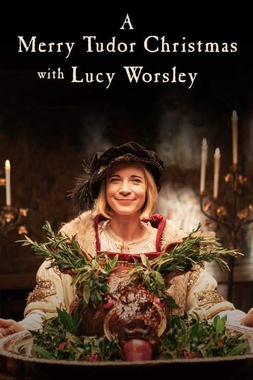 A Merry Tudor Christmas with Lucy Worsley movie poster