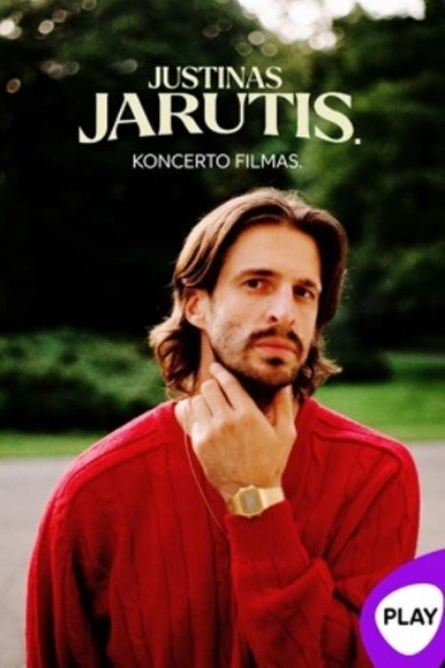 Justinas Jarutis. Koncerto filmas movie poster