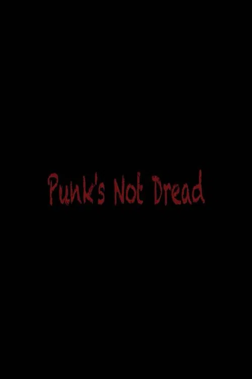 Punk´s Not Dread movie poster